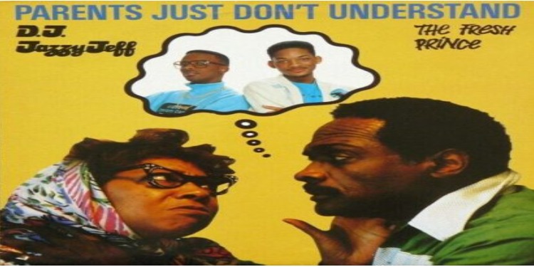 le tube PARENTS JUST DON’T UNDERSTAND